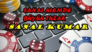 İnternetteki büyük tehlike: Sanal kumar 