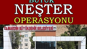 Mardin Büyükşehir Belediyesi'nde birçok üst düzey yönetici görevden alındı 