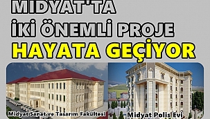 Midyat’ta iki önemli proje hayata geçiyor