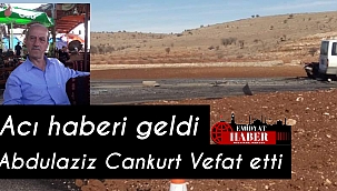 Feci kazada ağır yaralanan Abdulaziz Cankurt hayatını kaybetti 