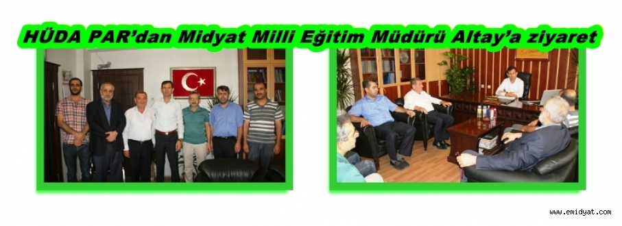 HÜDA PAR’dan Midyat Milli Eğitim Müdürü Altay’a ziyaret