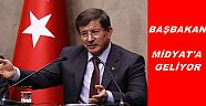 Başbakan Midyat'a Geliyor