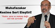 Dilipak`tan Muhafazakar Kesime Sert Eleştiri!