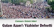 Gulam Azam`ı yüzbinler defnetti