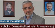 Hizbullah Cemaati Rehberi`nden Ramazan Mesajı