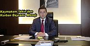 Kaymakam Tekin'den Kurban Bayramı Mesajı