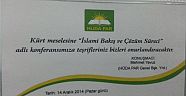Kürt Meselesine İslami bakış ve Çözüm Süreci Konferansı