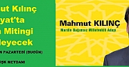 Mahmut Kılınç Midyat’ta Seçim Mitingi Düzenleyecek