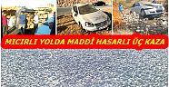 Mıcırlı yolda maddi hasarlı üç kaza