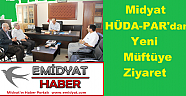 Midyat HÜDA-PAR heyeti yeni ilçe müftüsünü ziyaret etti