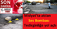Midyat'ta atılan ses bombası kısa süreli tedirginliğe yol açtı