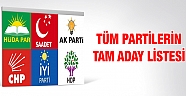 Milletvekili aday listeleri YSKya teslim edildi (TÜM PARTİLERİN TAM ADAY LİSTESİ)