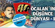 Öcalan`ın Düşünce Dünyası-1