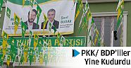 PKK/ BDP`liler Yine Kudurdu