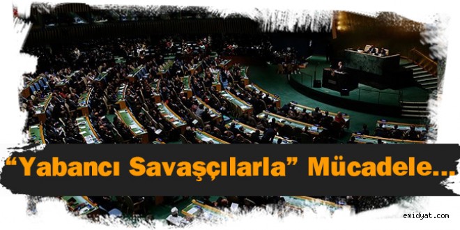 `Yabancı Savaşçılarla` Mücadele Tasarısı Kabul Edildi